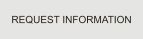 REQUEST INFORMATION